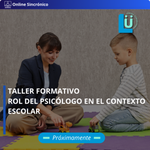 Taller Formativo - Rol del Psicólogo en el Contexto Escolar